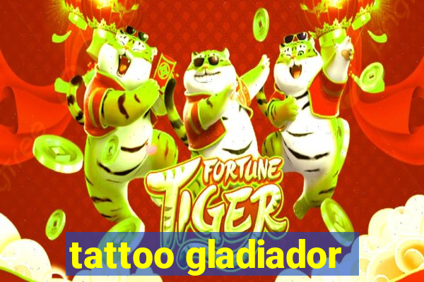 tattoo gladiador